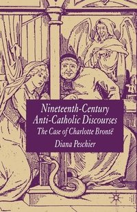 bokomslag Nineteenth-Century Anti-Catholic Discourses