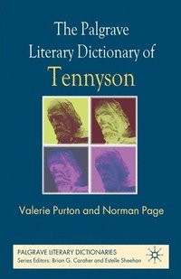 bokomslag The Palgrave Literary Dictionary of Tennyson