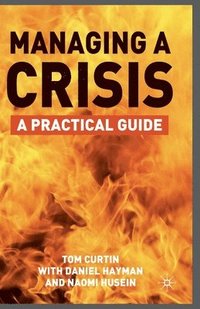 bokomslag Managing A Crisis