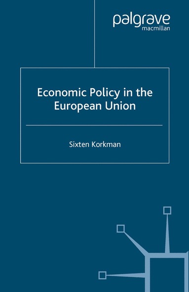 bokomslag Economic Policy in the European Union