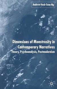 bokomslag Dimensions of Monstrosity in Contemporary Narratives