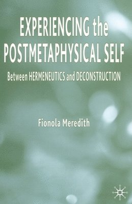 Experiencing the Postmetaphysical Self 1