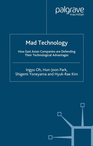 I. Oh, H. Park, S. Yoneyama, H. Kim - Mad Technology, Häftad