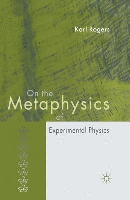 bokomslag On the Metaphysics of Experimental Physics