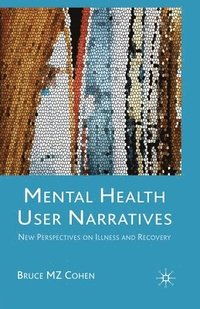 bokomslag Mental Health User Narratives