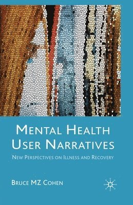 bokomslag Mental Health User Narratives