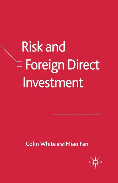 bokomslag Risk and Foreign Direct Investment