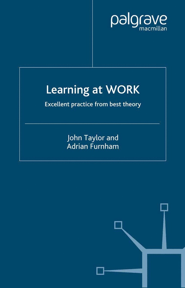 J. Taylor, A. Furnham - Learning at Work, Häftad