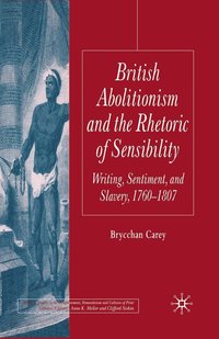 bokomslag British Abolitionism and the Rhetoric of Sensibility