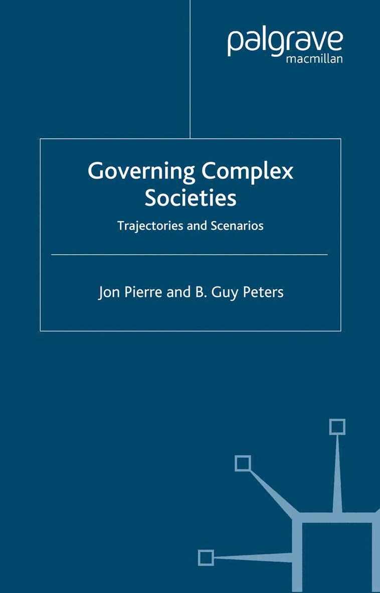 J. Pierre, B. Peters - Governing Complex Societies, Häftad