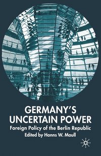 bokomslag Germany's Uncertain Power