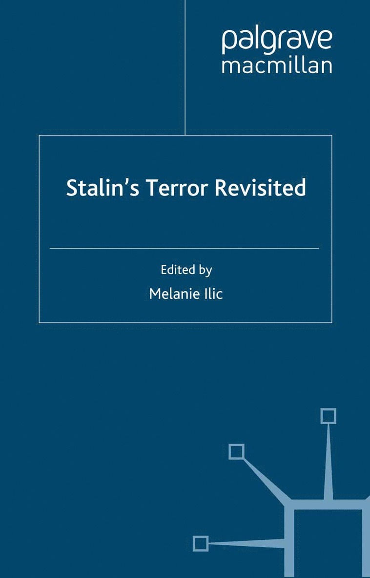 M. Ilic, M. ILIC - Stalin’s Terror Revisited, Häftad