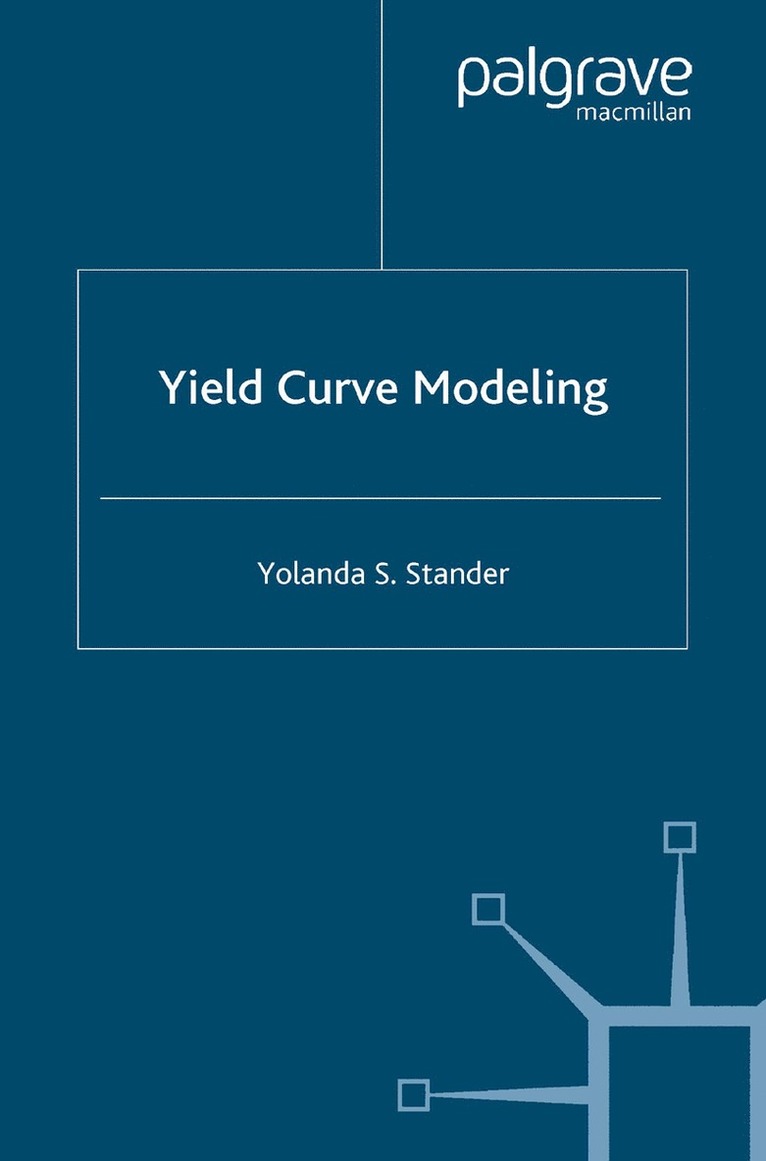 Y. Stander - Yield Curve Modeling, Häftad