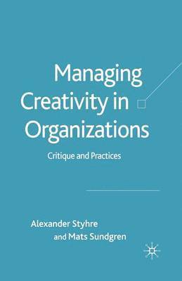 Managing Creativity in Organizations 1