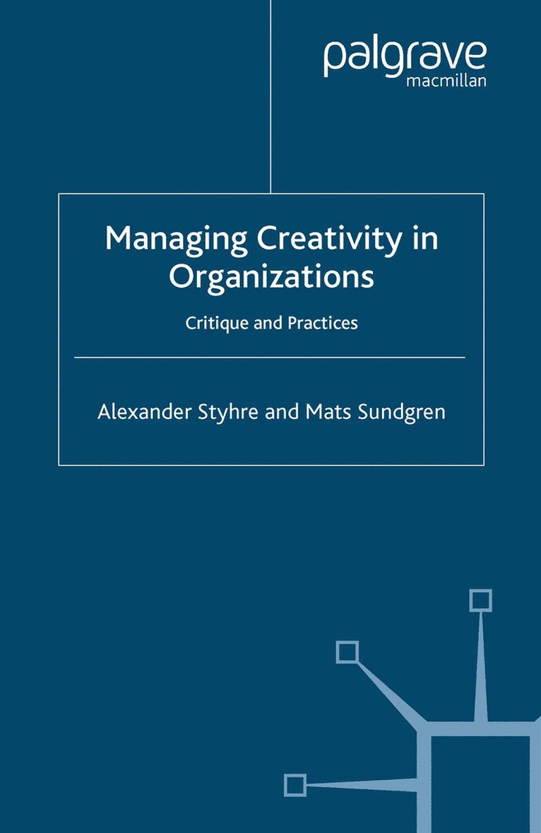 Managing Creativity in Organizations 1