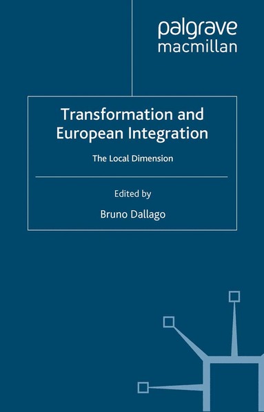 B. Dallago - Transformation and European Integration, Häftad