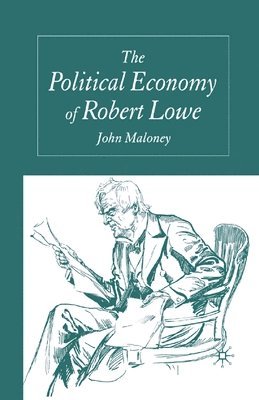 bokomslag Political Economy of Robert Lowe