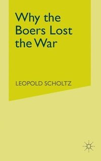 bokomslag Why the Boers Lost the War