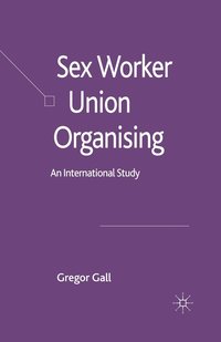 bokomslag Sex Worker Union Organising