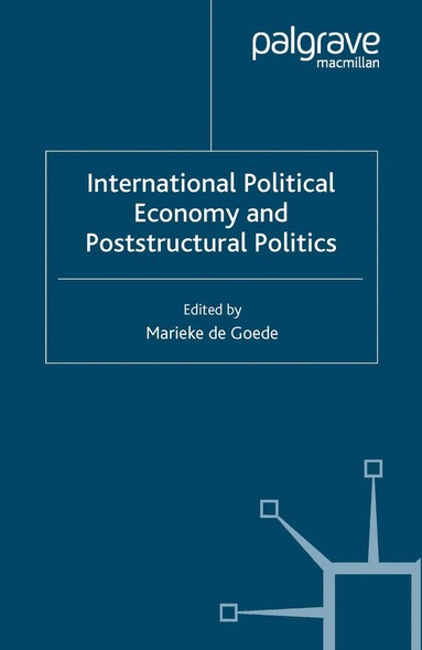 bokomslag International Political Economy and Poststructural Politics