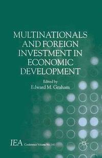 bokomslag Multinationals and Foreign Investment in Economic Development