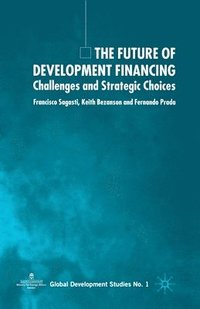 bokomslag The Future of Development Financing
