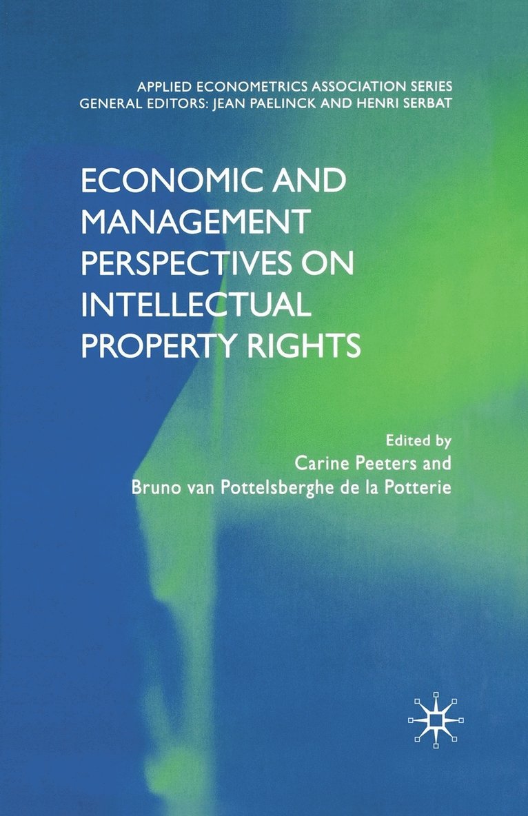 Economic and Management Perspectives on Intellectual Property Rights 1