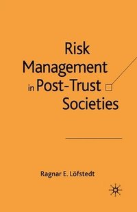 bokomslag Risk Management in Post-Trust Societies