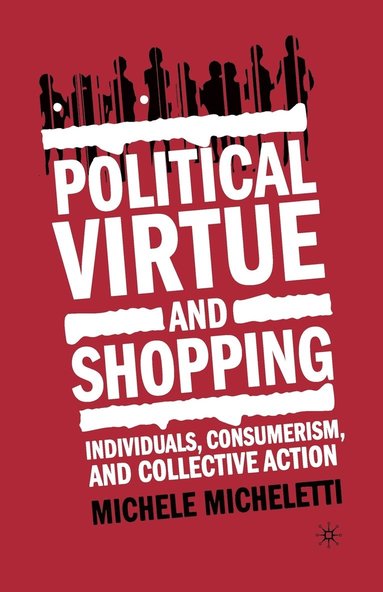 bokomslag Political Virtue and Shopping