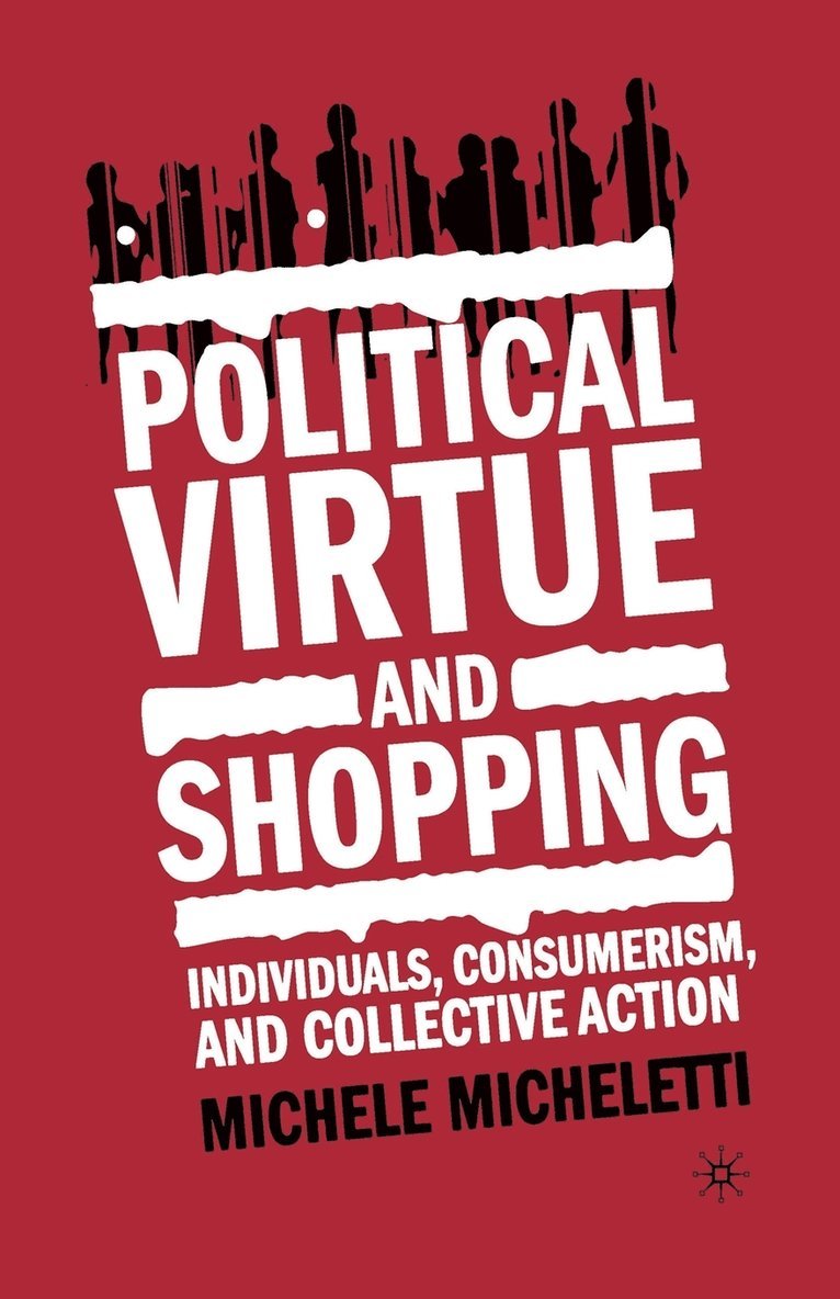 Political Virtue and Shopping 1