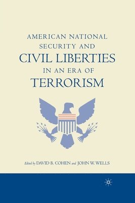 bokomslag American National Security and Civil Liberties in an Era of Terrorism