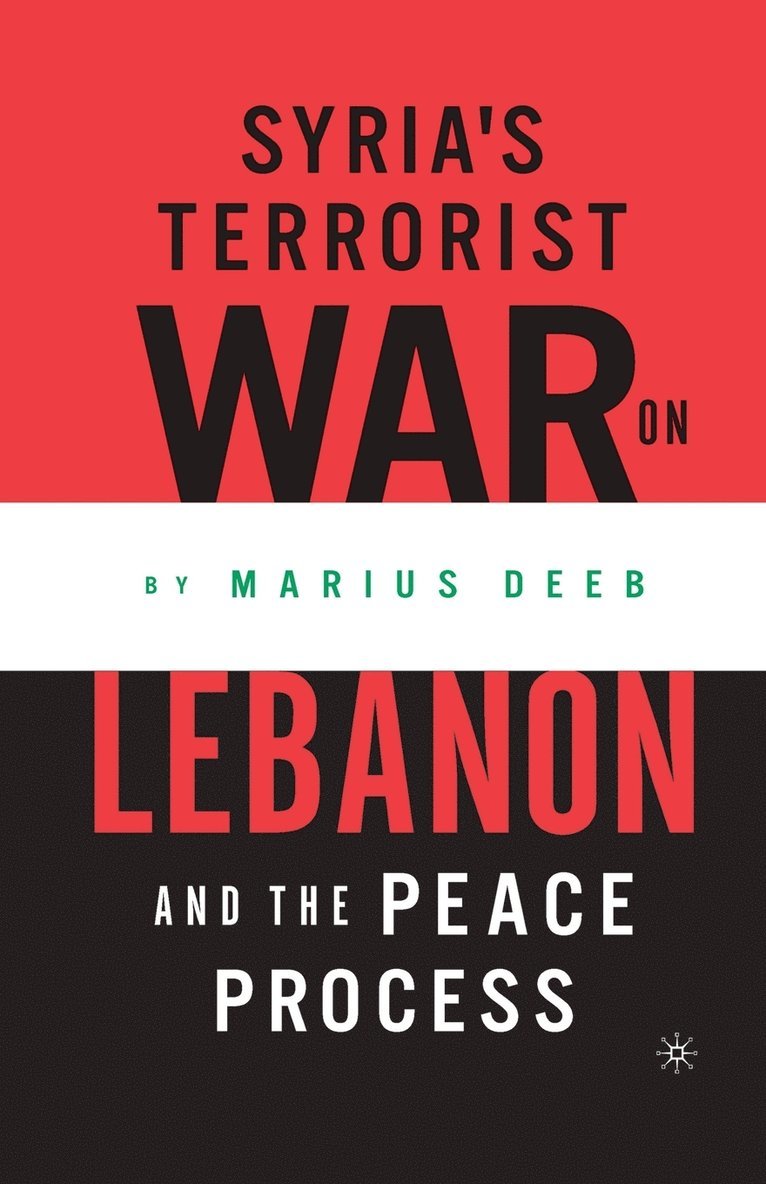 Syria's Terrorist War on Lebanon and the Peace Process 1