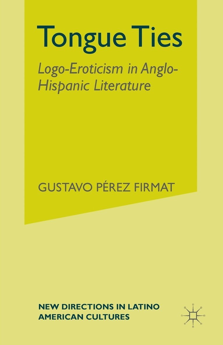 G. Firmat - Tongue Ties, Häftad