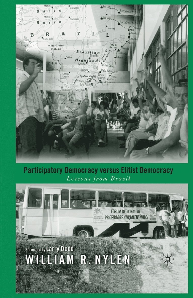 Participatory Democracy versus Elitist Democracy: Lessons from Brazil 1