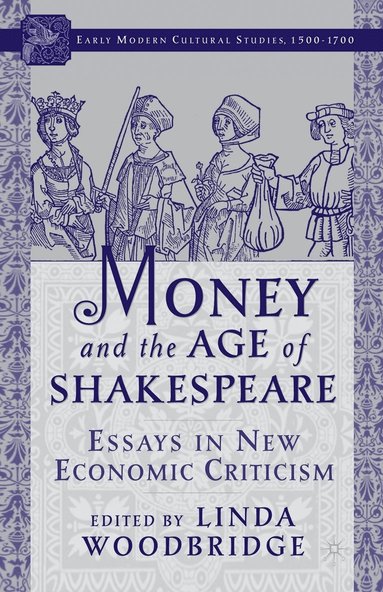 bokomslag Money and the Age of Shakespeare: Essays in New Economic Criticism