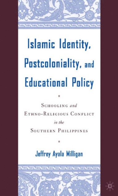 bokomslag Islamic Identity, Postcoloniality, and Educational Policy