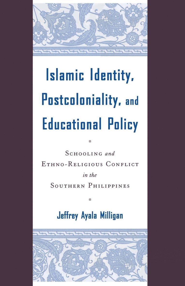 Islamic Identity, Postcoloniality, and Educational Policy 1