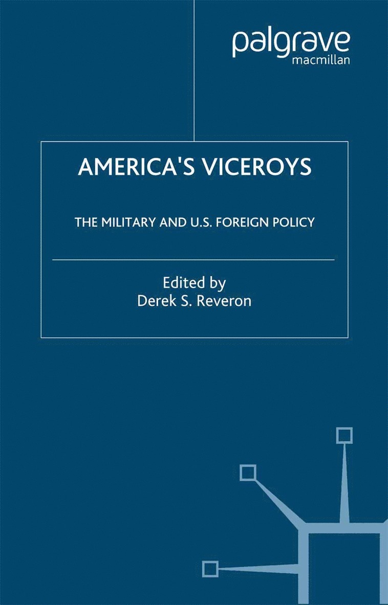 D. Reveron - America’s Viceroys, Häftad