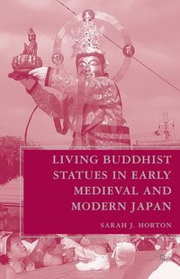 bokomslag Living Buddhist Statues in Early Medieval and Modern Japan