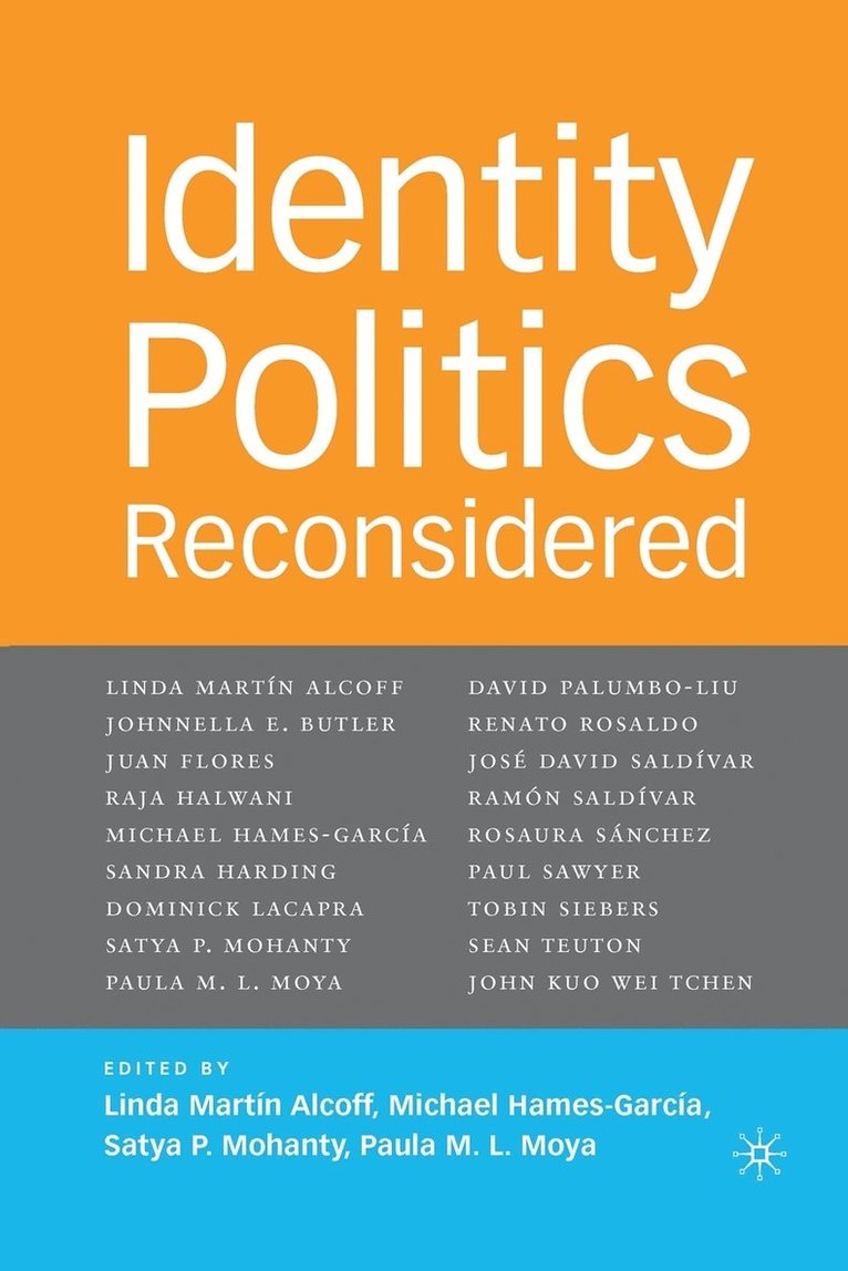 L. Alcoff, M. Hames-GarcÃ­a, S. Mohanty, M. Hames-Garcã-A - Identity Politics Reconsidered, Häftad
