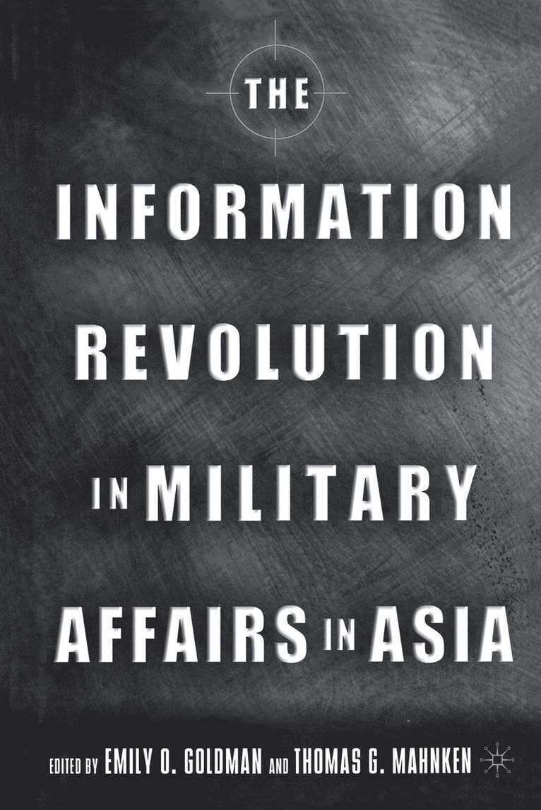 The Information Revolution in Military Affairs in Asia 1