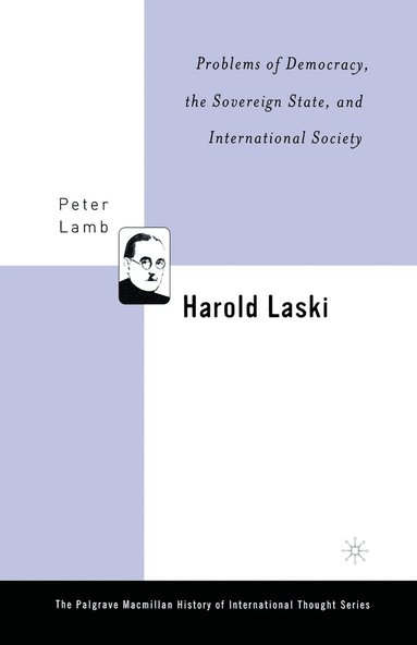 bokomslag Harold Laski: Problems of Democracy, the Sovereign State, and International Society