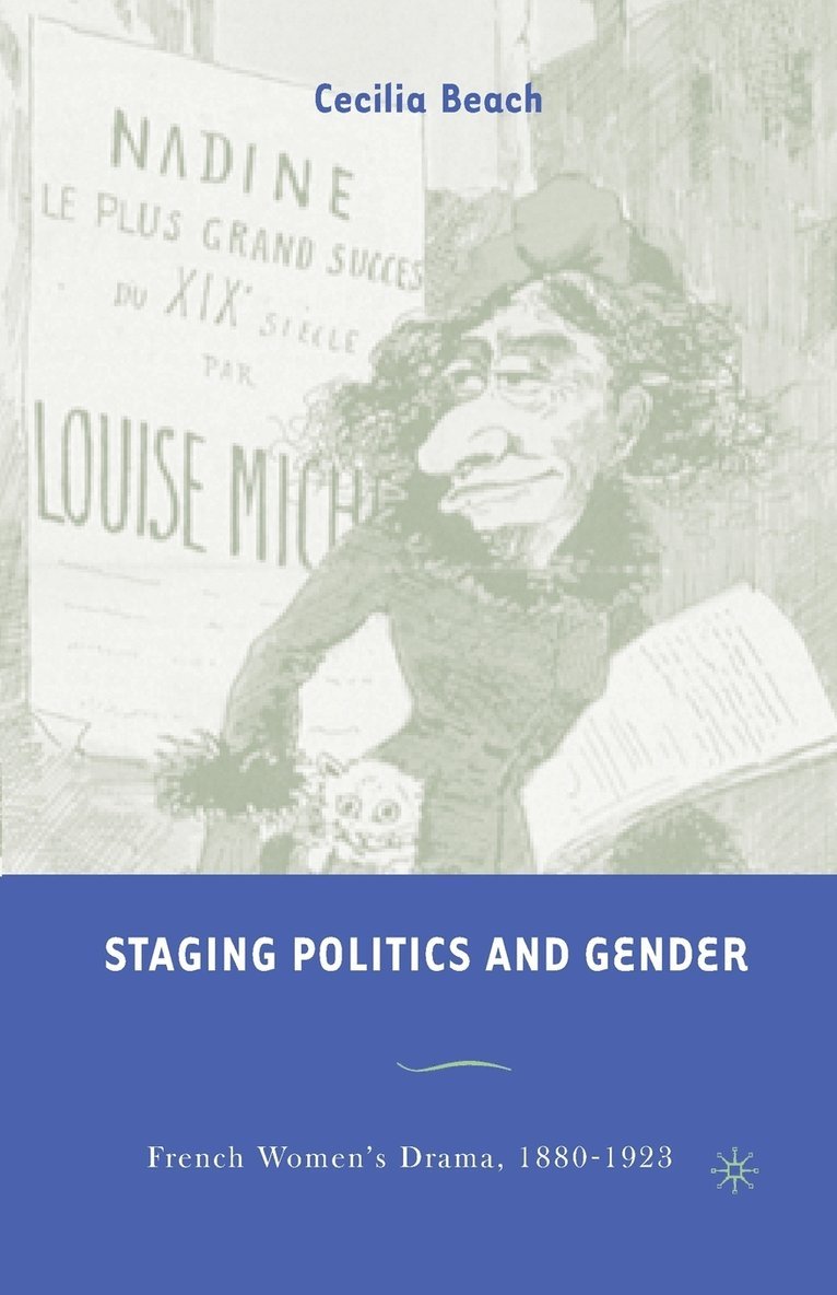 Staging Politics and Gender 1