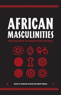bokomslag African Masculinities