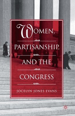 bokomslag Women, Partisanship, and the Congress