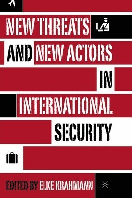 bokomslag New Threats and New Actors in International Security