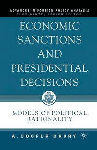 bokomslag Economic Sanctions and Presidential Decisions