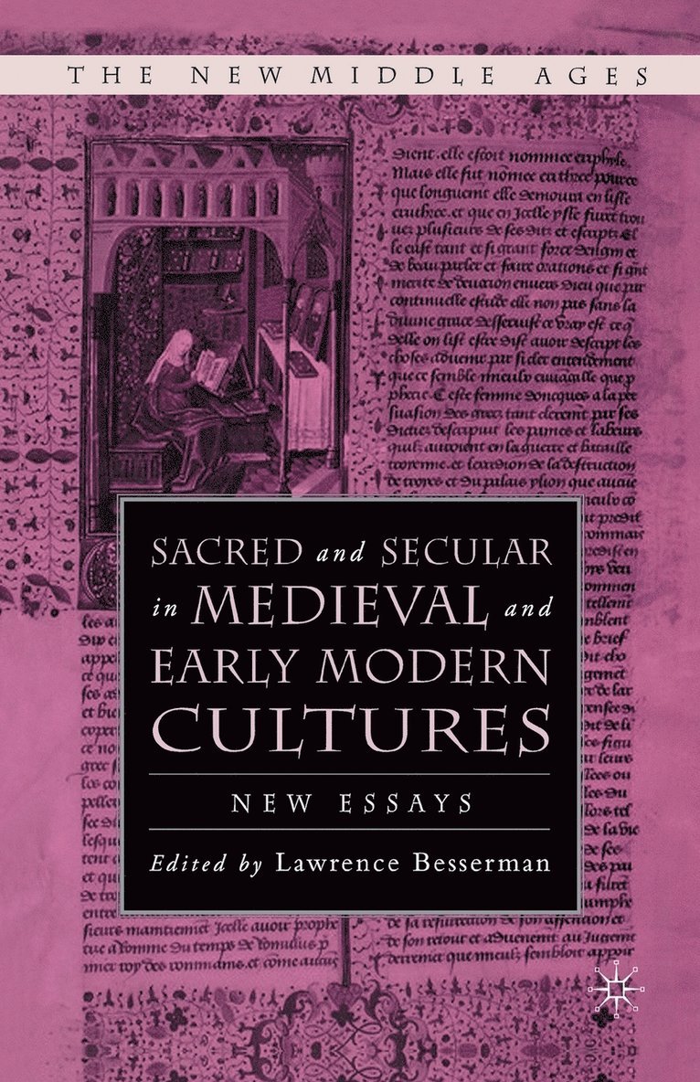 Sacred and Secular in Medieval and Early Modern Cultures 1