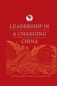 bokomslag Leadership in a Changing China