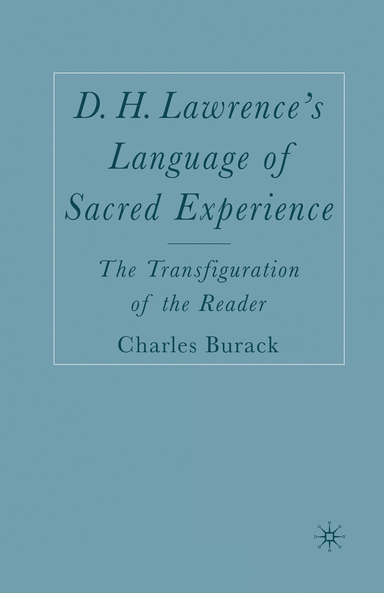 D. H. Lawrence's Language of Sacred Experience 1